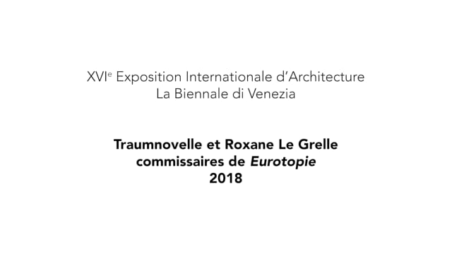 2018, Eurotopie (La Biennale di Venezia)
